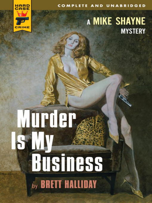 Title details for Murder is My Business by Brett Halliday - Available